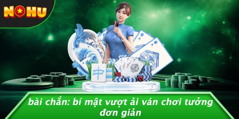 bài chắn