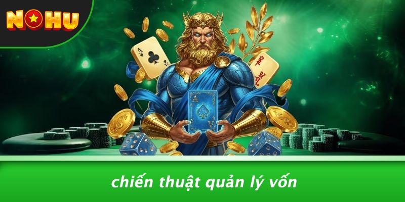 Chiến Thuật Quản Lý Vốn