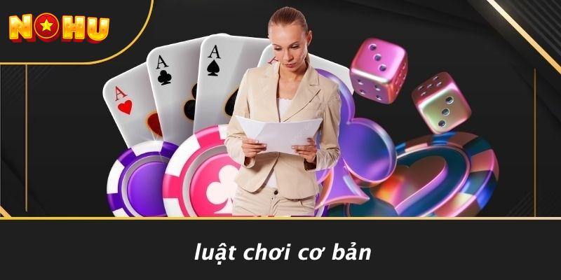 Luật Chơi Cơ Bản