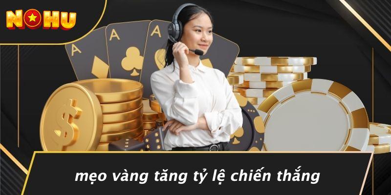 Mẹo Vàng Tăng Tỷ Lệ Chiến Thắng
