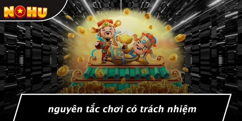 Nguyên Tắc Chơi Có Trách Nhiệm