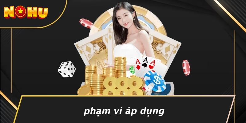 Phạm Vi Áp Dụng