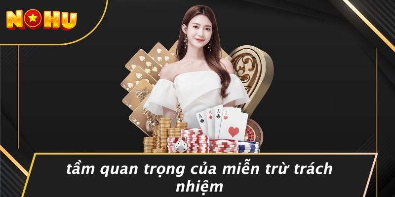 Tầm Quan Trọng Của Miễn Trừ Trách Nhiệm